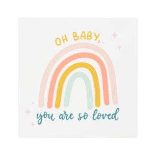 Oh Baby You Are So Loved Metal Print