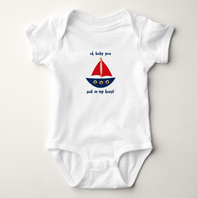 Oh Baby You Sail In My Heart Sailboat T-Shirt Baby Bodysuit (Front)