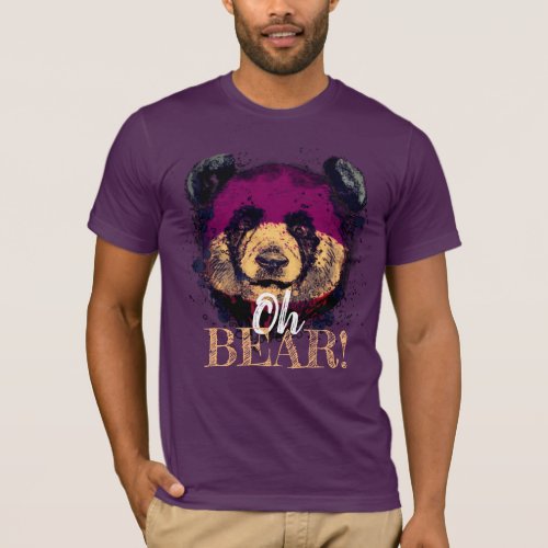 OH BEAR  Funny Cool Panda T_Shirt