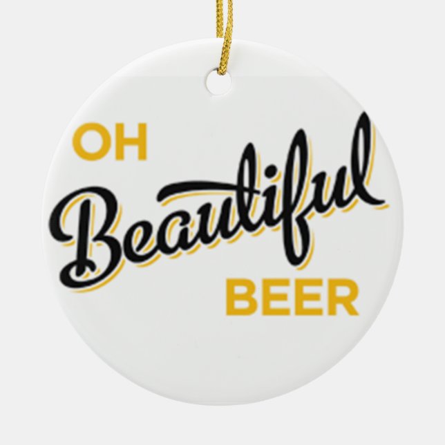 **OH BEAUTIFUL BEER** CHRISTMAS ORNAMENT (Front)