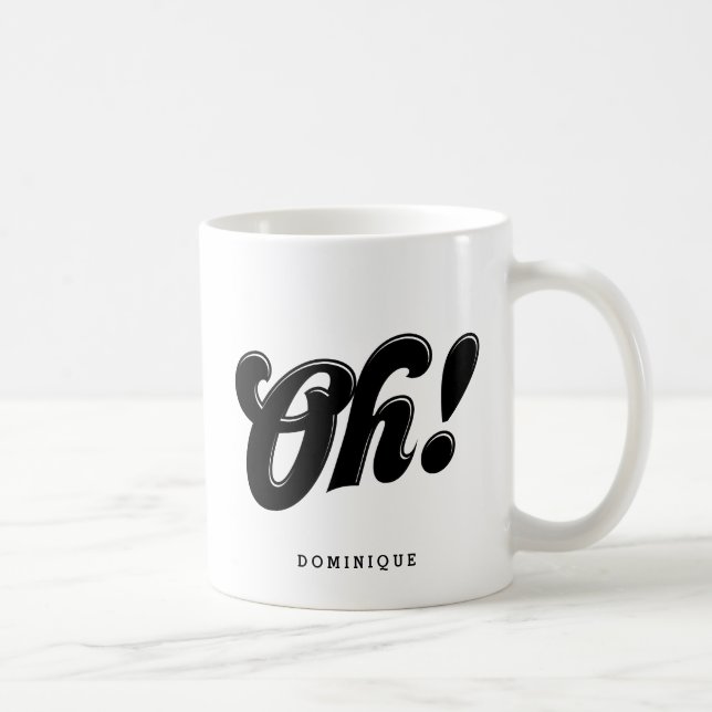 Oh! Black Retro Script Typography Personalized Coffee Mug (Right)
