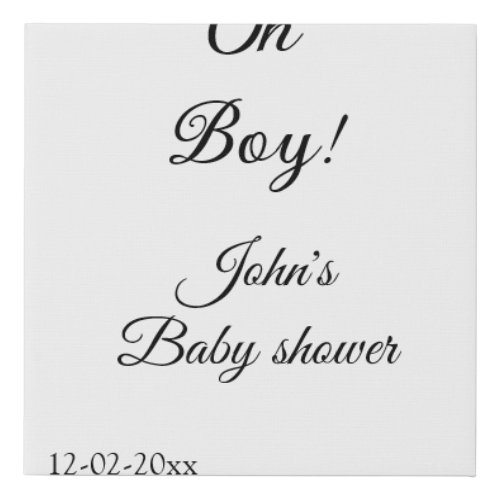 oh boy girl baby shower add name date year venue e faux canvas print