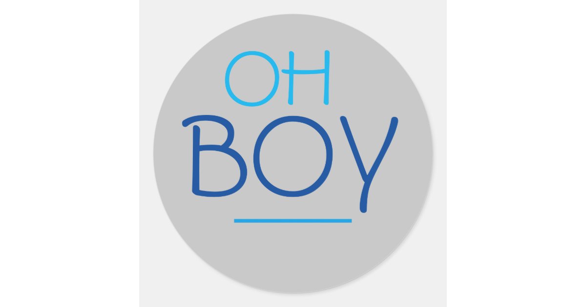 Oh Boy Sticker | Zazzle