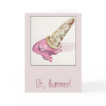 Oh, Bummer! Card Oh, Bummer! Card