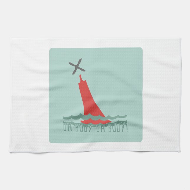 Oh Buoy! Kitchen Towel (Horizontal)