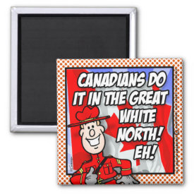 Oh Canada EH! Magnet