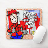 Oh Canada EH! Mouse Pad (With Mouse)
