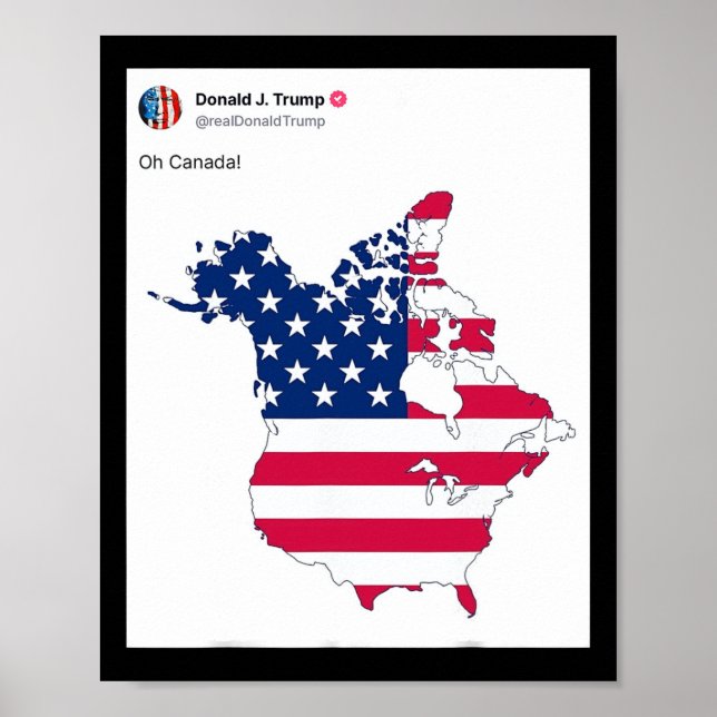 Oh Canada Funny Trump Map Of Usa  Poster (Front)