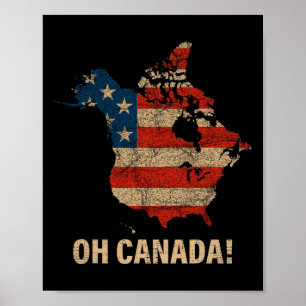 Oh Canada Shirt Map Of Usa Funny Trump 2025 4 Poster