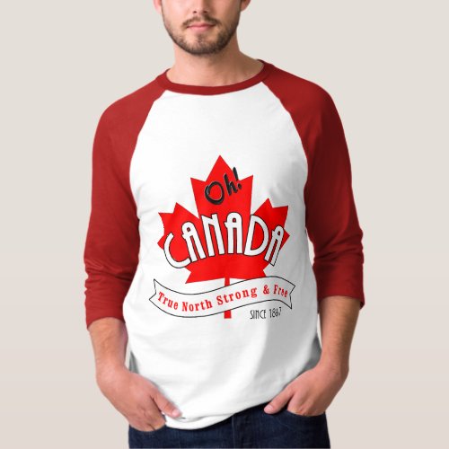 Oh Canada True North Strong and Free _ Post_Run T_Shirt