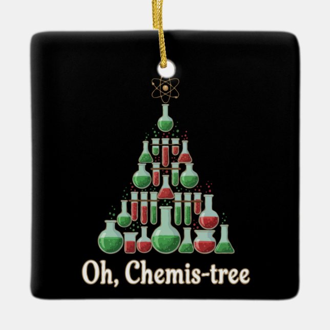 Oh Chemis-tree Funny Science Chemistry Christmas  Ceramic Ornament (Front)