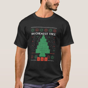 Oh Chemist Tree Merry Christmas Ugly Chemistree Ch T-Shirt