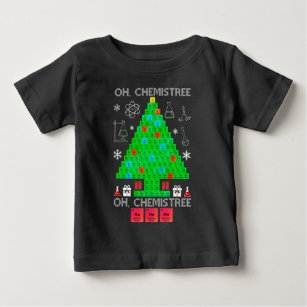 Oh Chemistree Chemist Tree Funny Science Christmas Baby T-Shirt