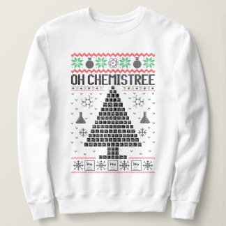 "Oh Chemistree" Chemistry Christmas Pun Sweatshirt