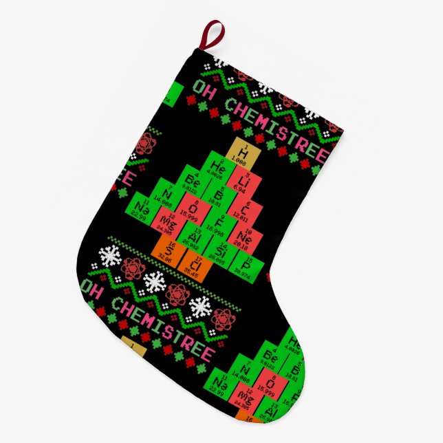 Oh Chemistree - Ugly Christmas Sweater For Chemist Large Christmas Stocking (Front (Hanging))