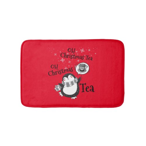 Oh Christmas Tea Penguin Lover _ Tea Drinker Bath Mat