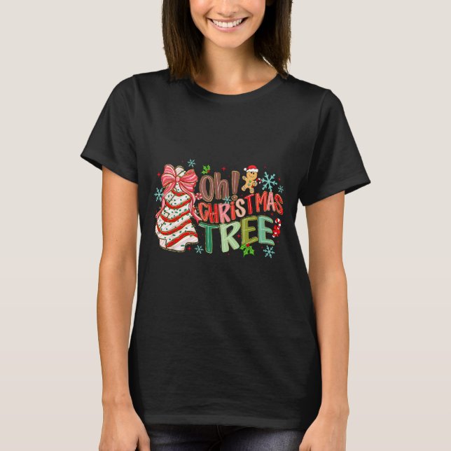 Oh Christmas Tree Cakes Debbie Becky Jen Cake Love T-Shirt (Front)