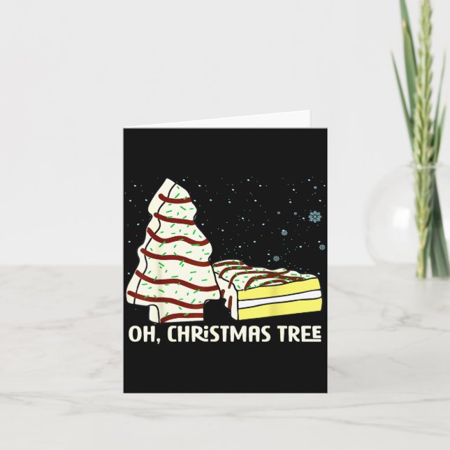 Oh, Christmas Tree Cakes Shirt Funny Cakes Debbie  Card (Front)