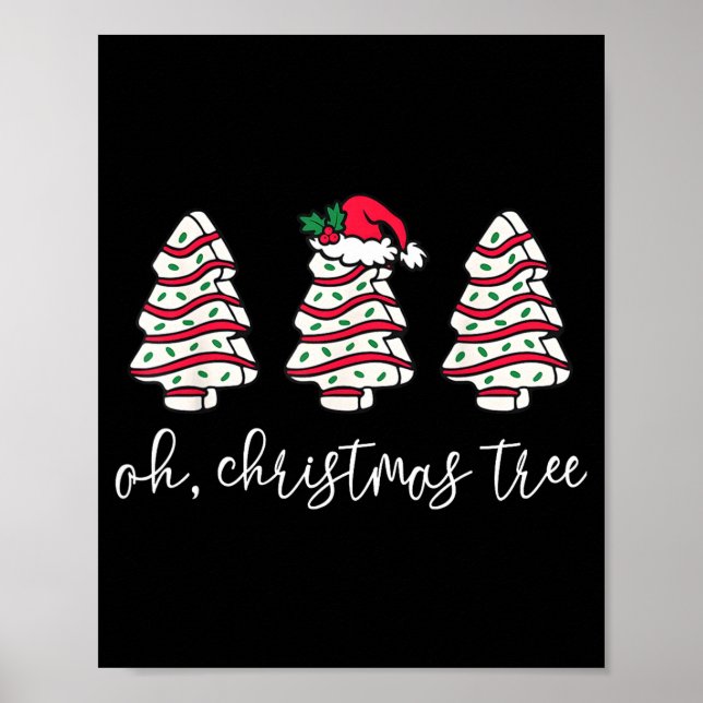 Oh Christmas Tree Sweater Christmas Tree Cake Farm Poster (Front)