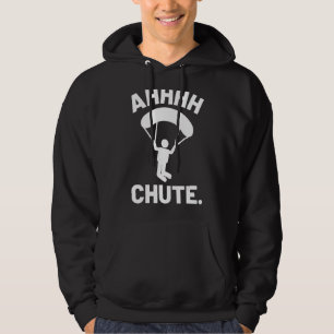 Oh Chute Skydiving For Skydiver Hoodie