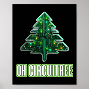 Oh Circuitree Christmas Electronics Circuit Board Poster