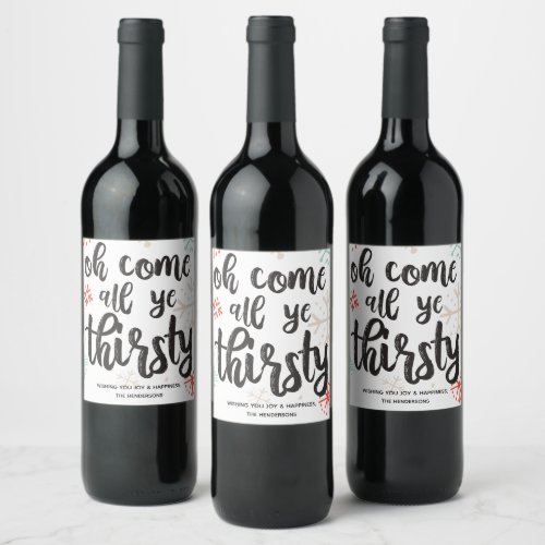 Oh Come all ye Thirsty Christmas Wine Label