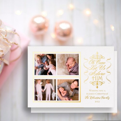 Oh Come Let Us Adore Him 4 Photo Christmas Foil Holiday Card
