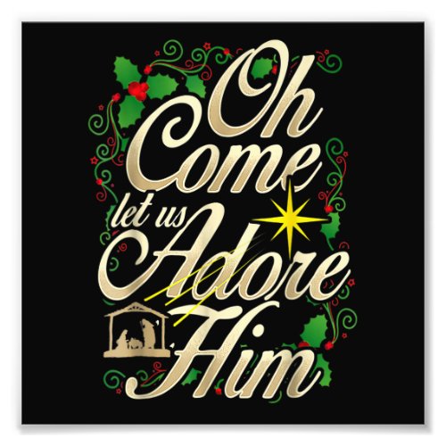 Oh Come Let Us Adore Him Nativity Christmas Religi Photo Print