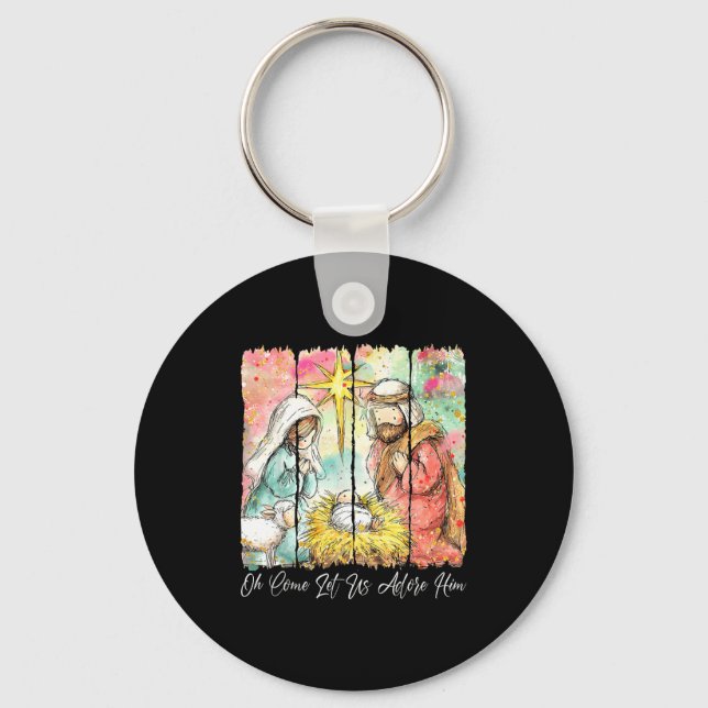 Oh Come Let Us Adore Him Nativity Scene Christian  Keychain (Front)