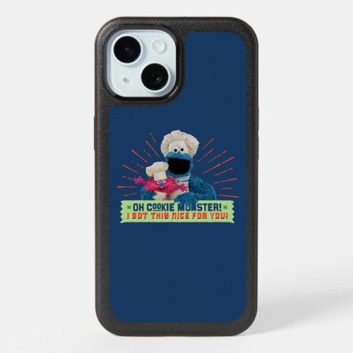 Oh Cookie Monster I Got This Nice For You iPhone 15 Case