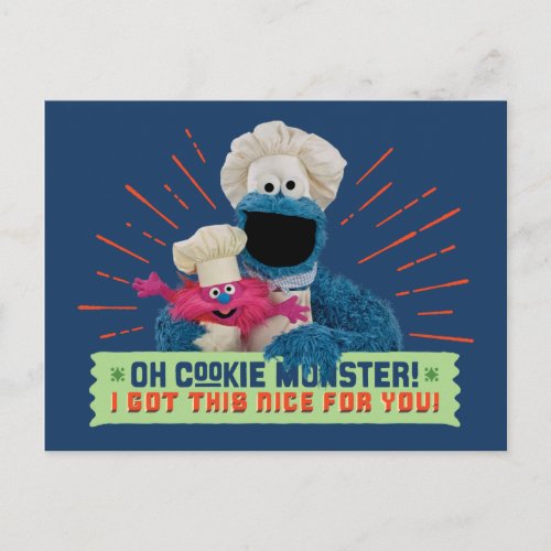 Oh Cookie Monster I Got This Nice For You Postcard