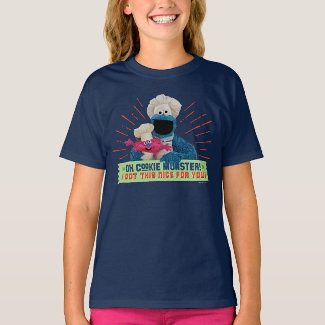 Oh Cookie Monster! I Got This Nice For You T-Shirt (Front)