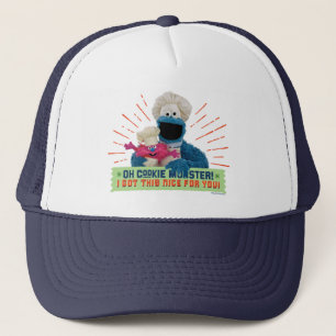 Oh Cookie Monster! I Got This Nice For You Trucker Hat