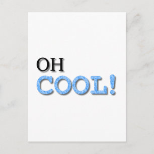Oh Cool Text Postcard
