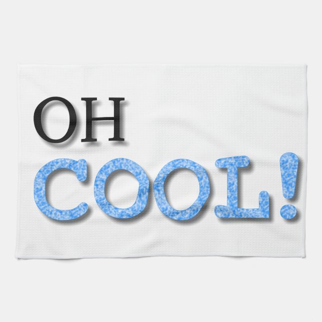 Oh Cool Text Towel (Horizontal)