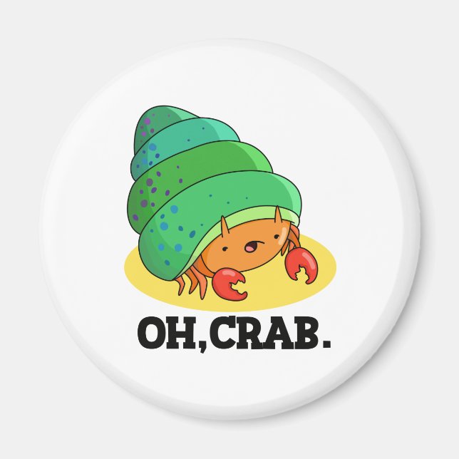 Oh Crab Funny Crab Phrase Pun  Magnet (Front)