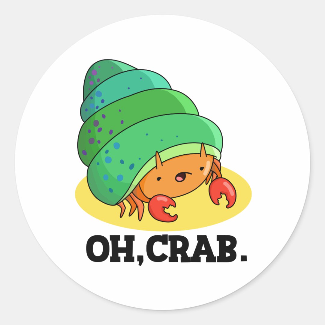Oh Crab Funny Crab Pun Classic Round Sticker Zazzle