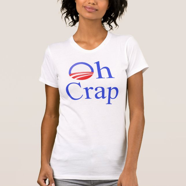 Oh Crap Anti-Obama Tee (Front)