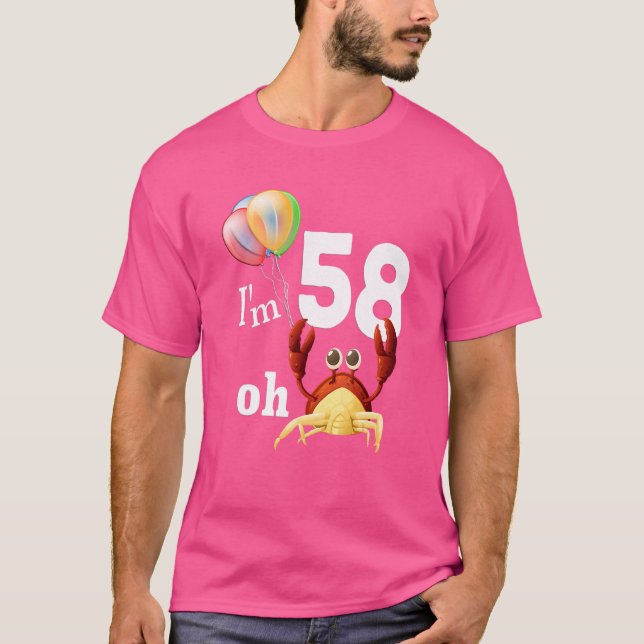 Oh Crap I Am 58 Year Old 58th Birthday Humor Crab  T-Shirt (Front)