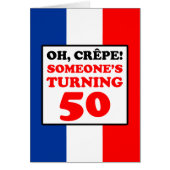 Oh Crepe French Flag 50th Birthday Card (Front)