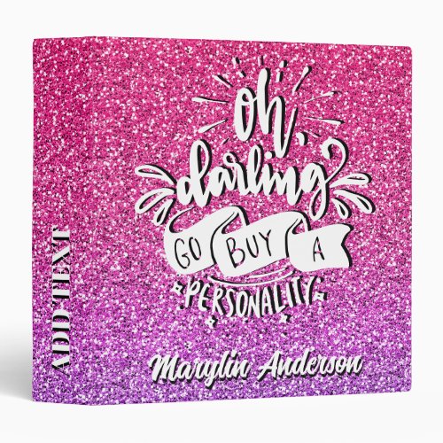 OH DARLING GO BUY A PERSONALITY GLITTER TYPOGRAPHY 3 RING BINDER