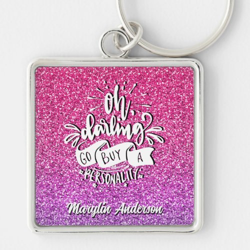 OH DARLING GO BUY A PERSONALITY GLITTER TYPOGRAPHY KEYCHAIN