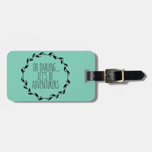 Oh Darling Let's Be Adventurers Luggage Tag (Front Horizontal)