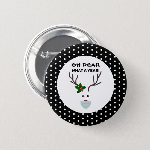 Oh Dear What A Year Funny Christmas Reindeer Button