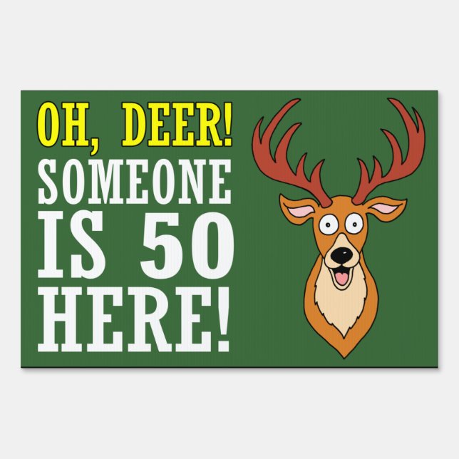 Oh Deer 50 Is Here Sign (Front)