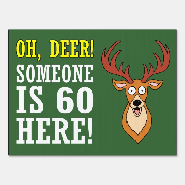 Oh Deer 60 Is Here Sign (Front)