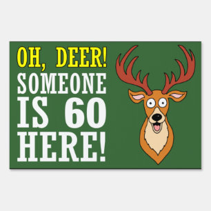 Oh Deer 60 Is Here Sign