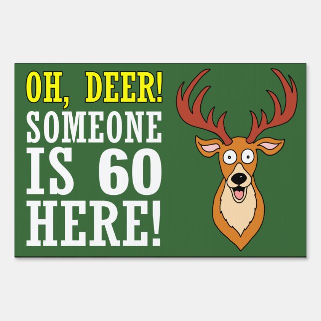 Oh Deer 60 Is Here Sign (Front)