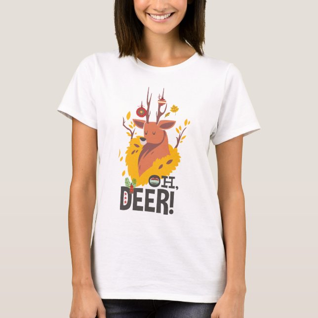 Oh Deer and a Funny Christmas T-Shirt (Front)