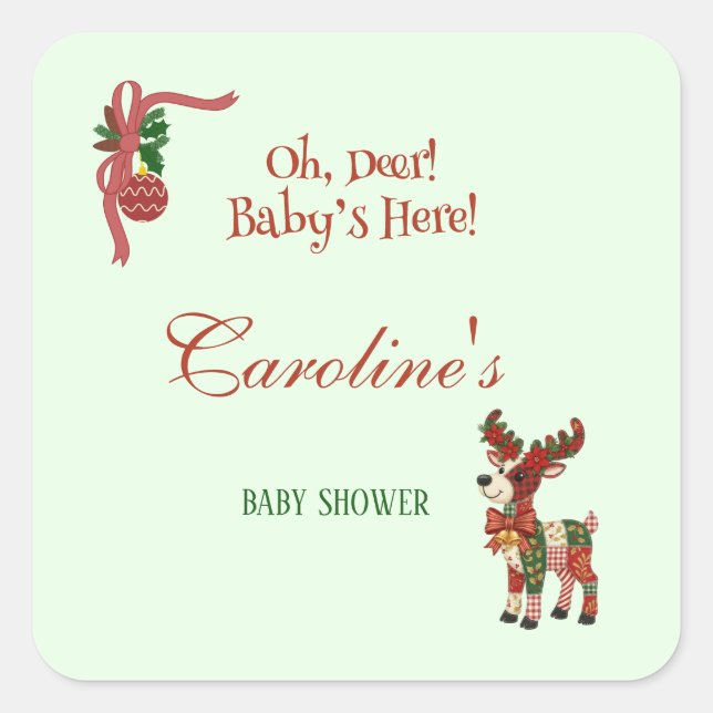 Oh, Deer! Baby’s Here! – Christmas Baby Shower Square Sticker (Front)